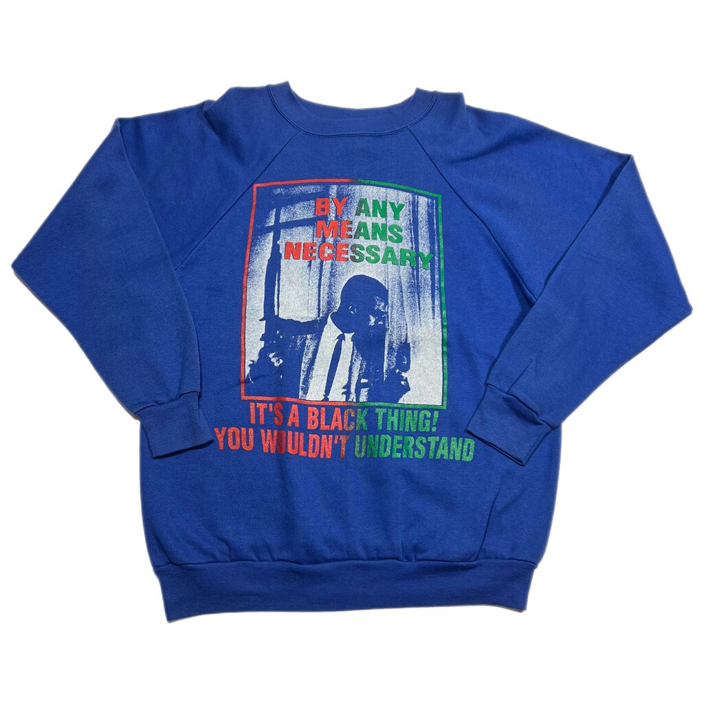 By Any Means Necessary Crewneck Sz.L