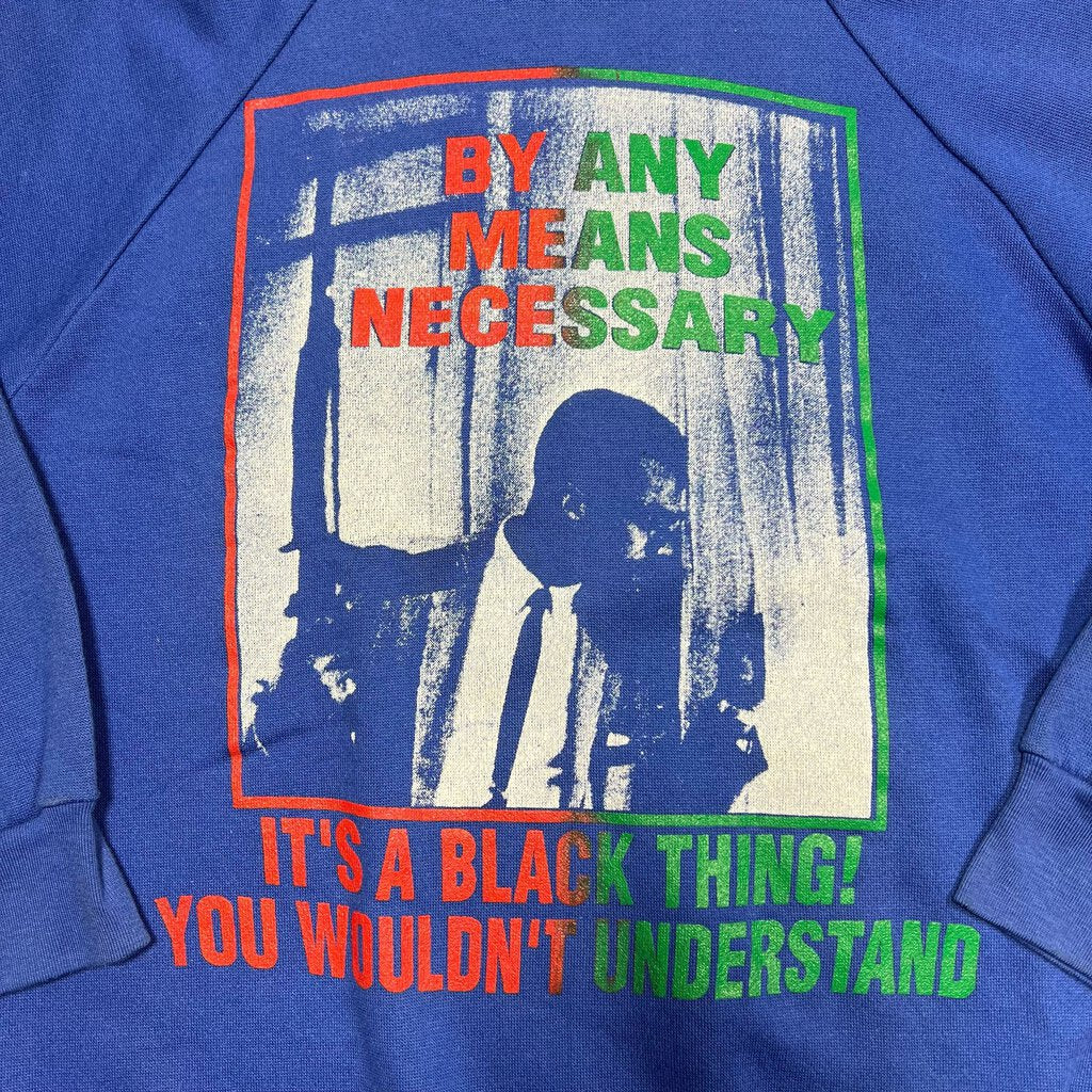 By Any Means Necessary Crewneck Sz.L